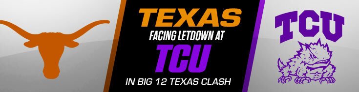 TCU Horned Frogs Vs Texas Longhorns NCAAF Betting Preview