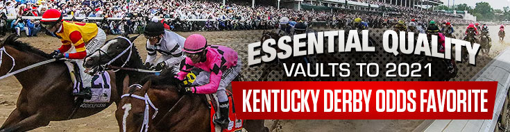 Essential Quality Vaults To 2021 Kentucky Derby Betting Odds Favorite