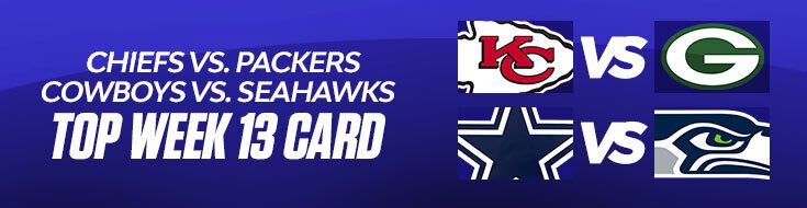 Chiefs vs. Packers, Cowboys vs Seahawks Top NFL Week 13 Card