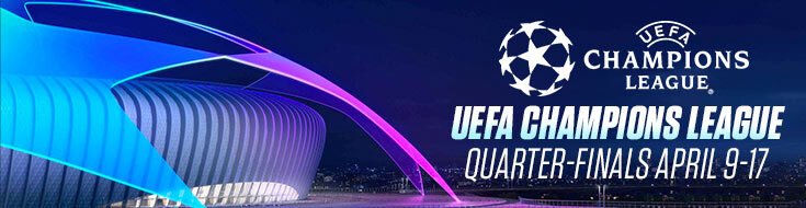UEFA Champions League Quarter-Finals April 9-17